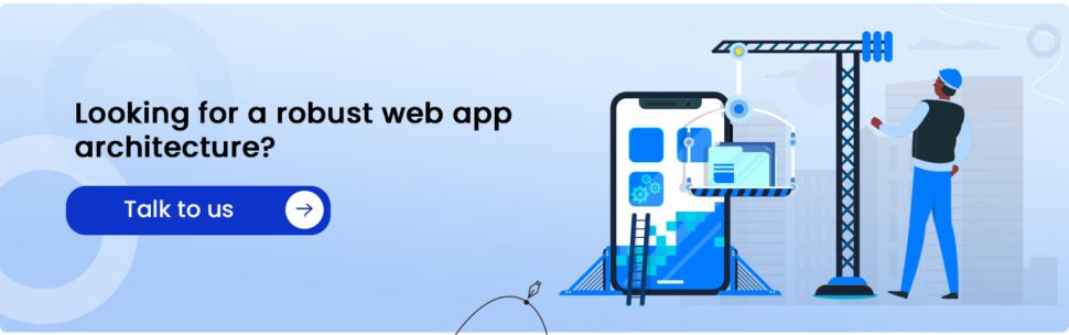 Contact for a robust web app architecture
