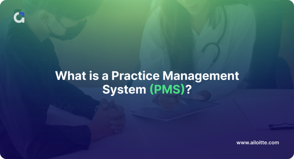 Healthcare Practice Management System (PMS)