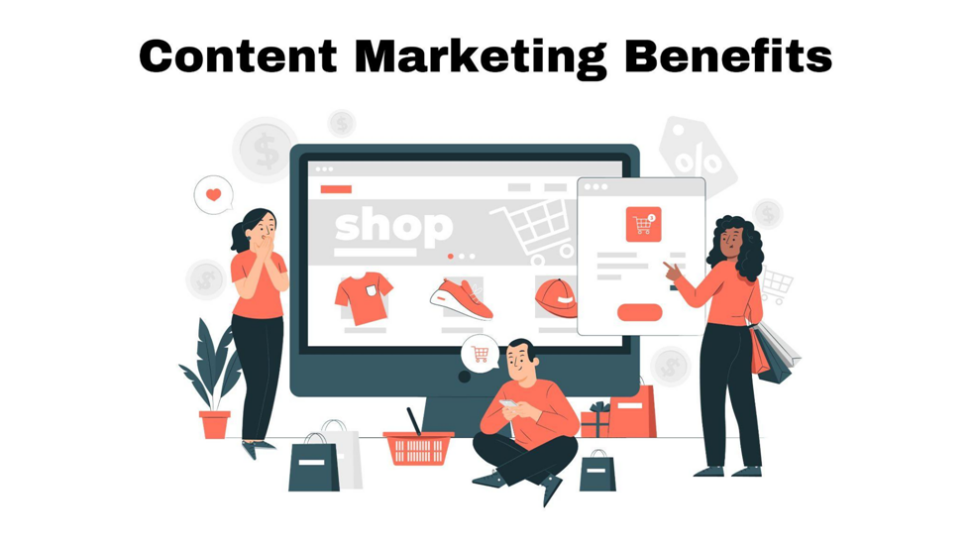 Benefits of Content Marketing for E-commerce Stores