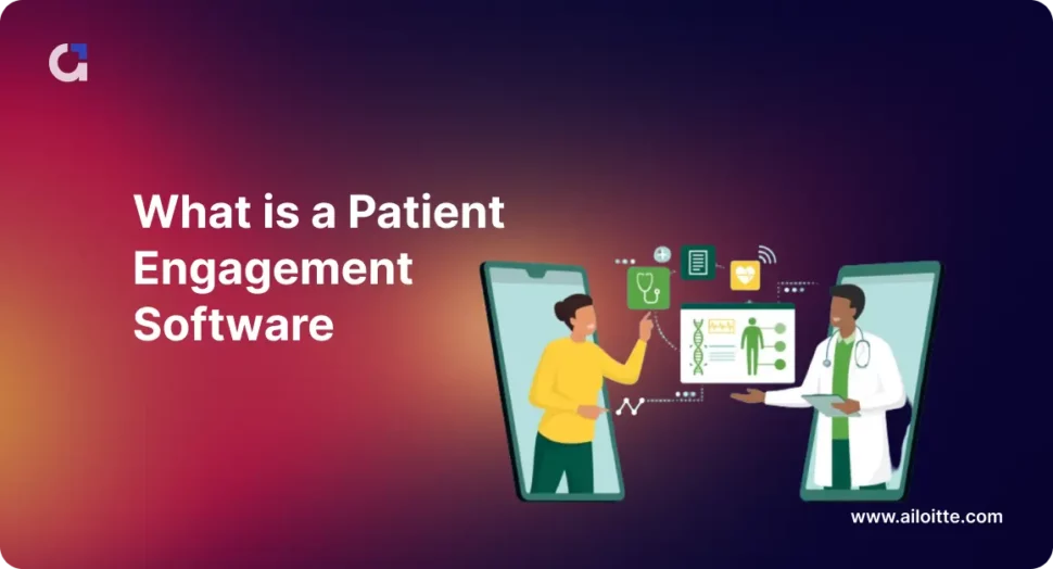 What is Patient Engagement Software.