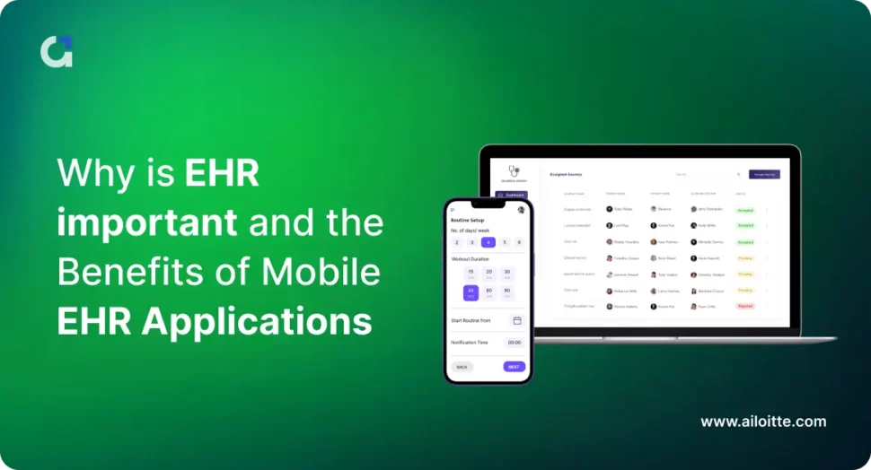 Why is EHR important and the benefits of mobile ehr applications