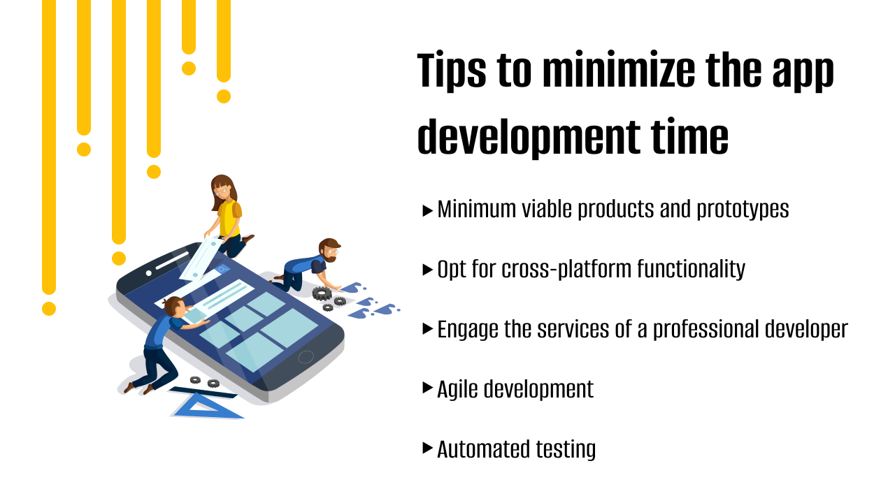 Tips to minimize the app development time