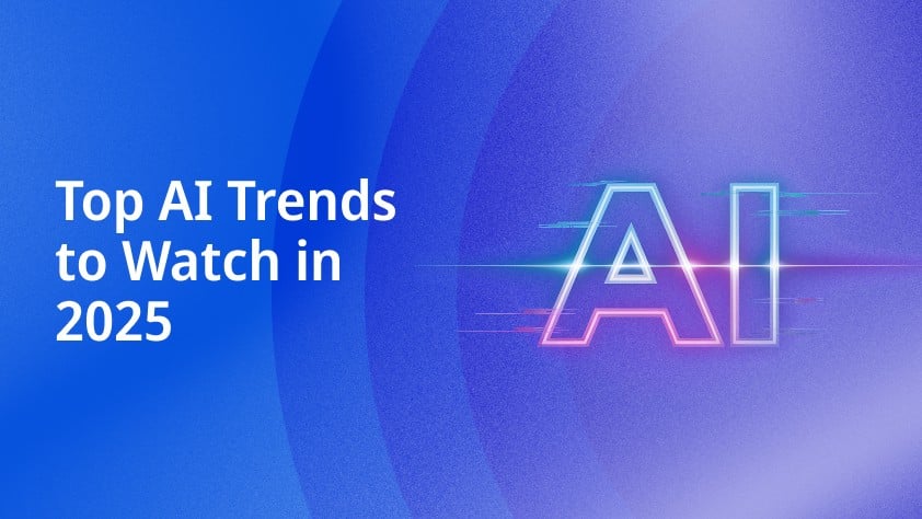 Top AI Trends to Watch in 2025 2 Top AI Trends to Watch in 2025