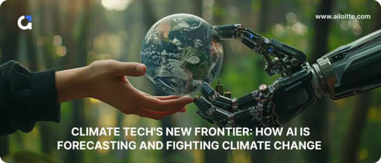 How AI is helping in forecasting and fighting the climate change